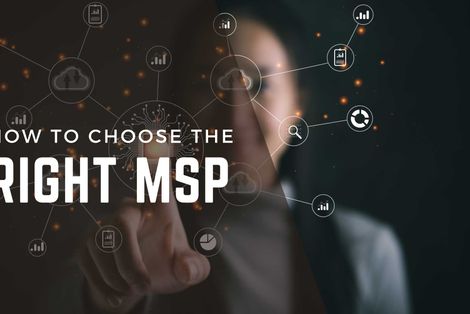 How to Choose the Right Managed Service Provider (MSP)